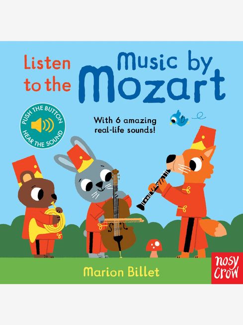 Nosy Crow Ltd Listen to the Music by Mozart Book